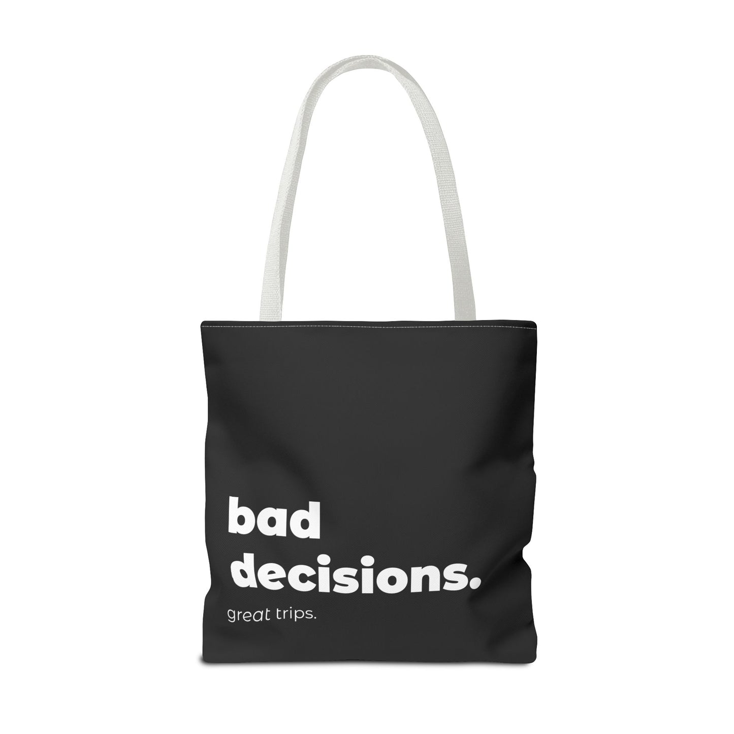 bad decision. tote – black