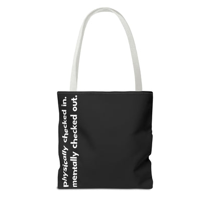 mentally checked out tote – black