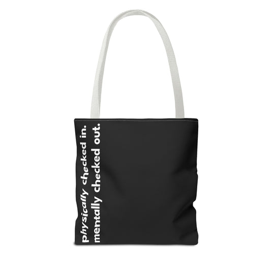 mentally checked out tote – black