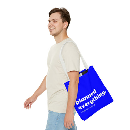 planned everything. tote – blue