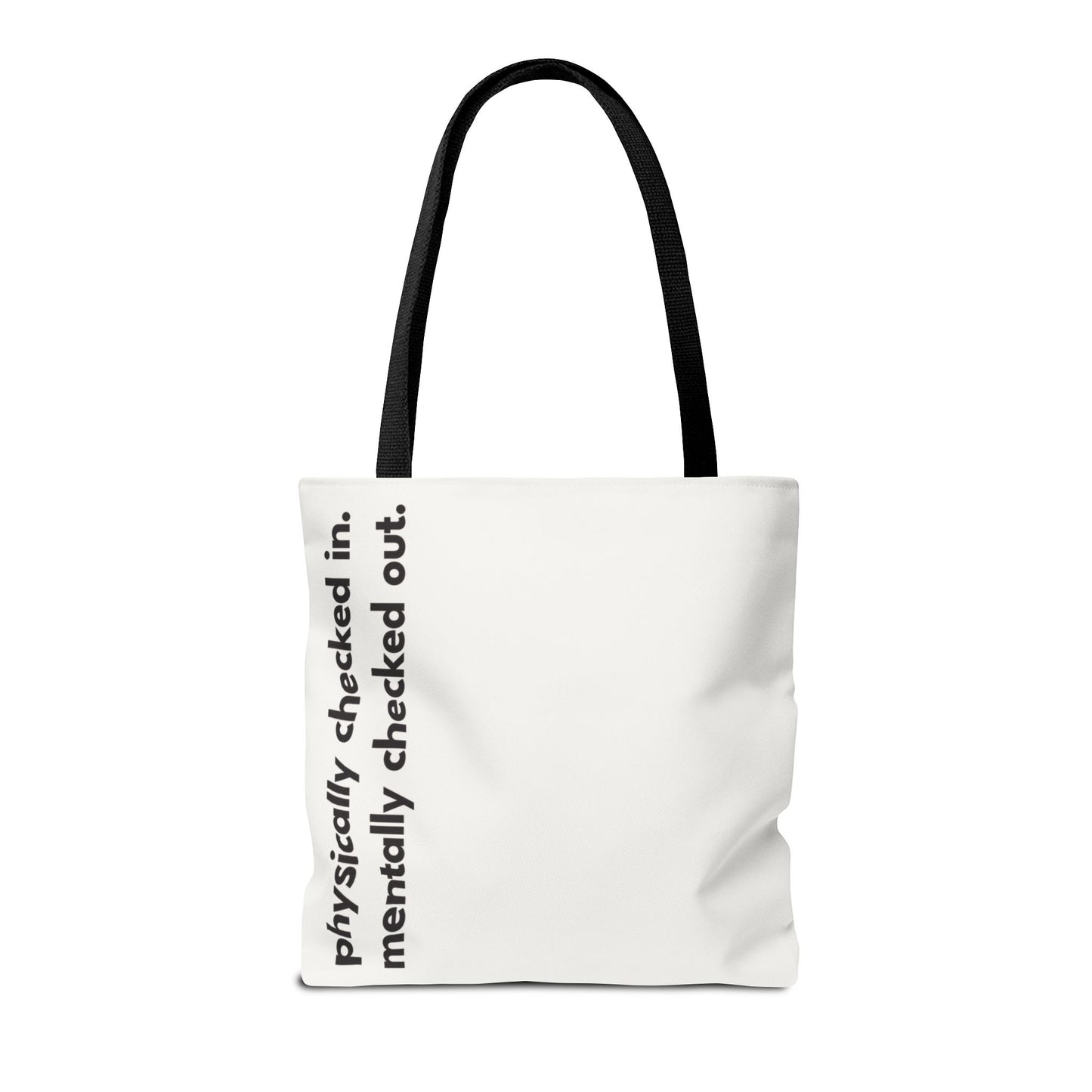 mentally checked out tote – white