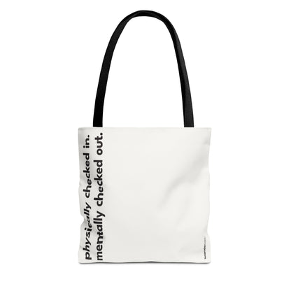 mentally checked out tote – white