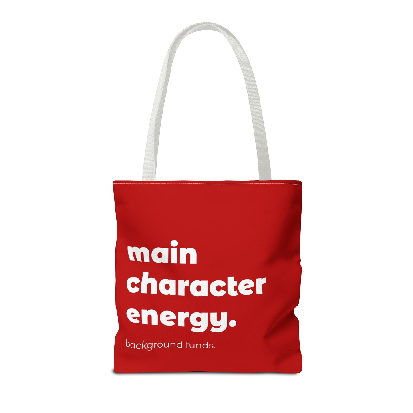 main character energy. tote – red