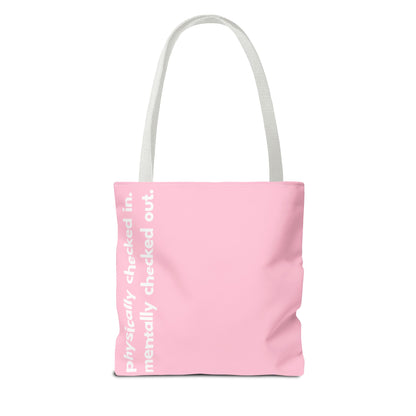 mentally checked out tote – pink