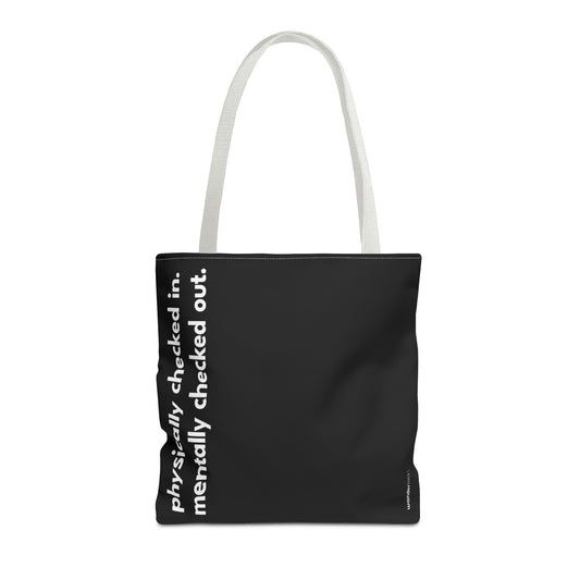 mentally checked out tote – black