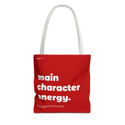 main character energy. tote – red