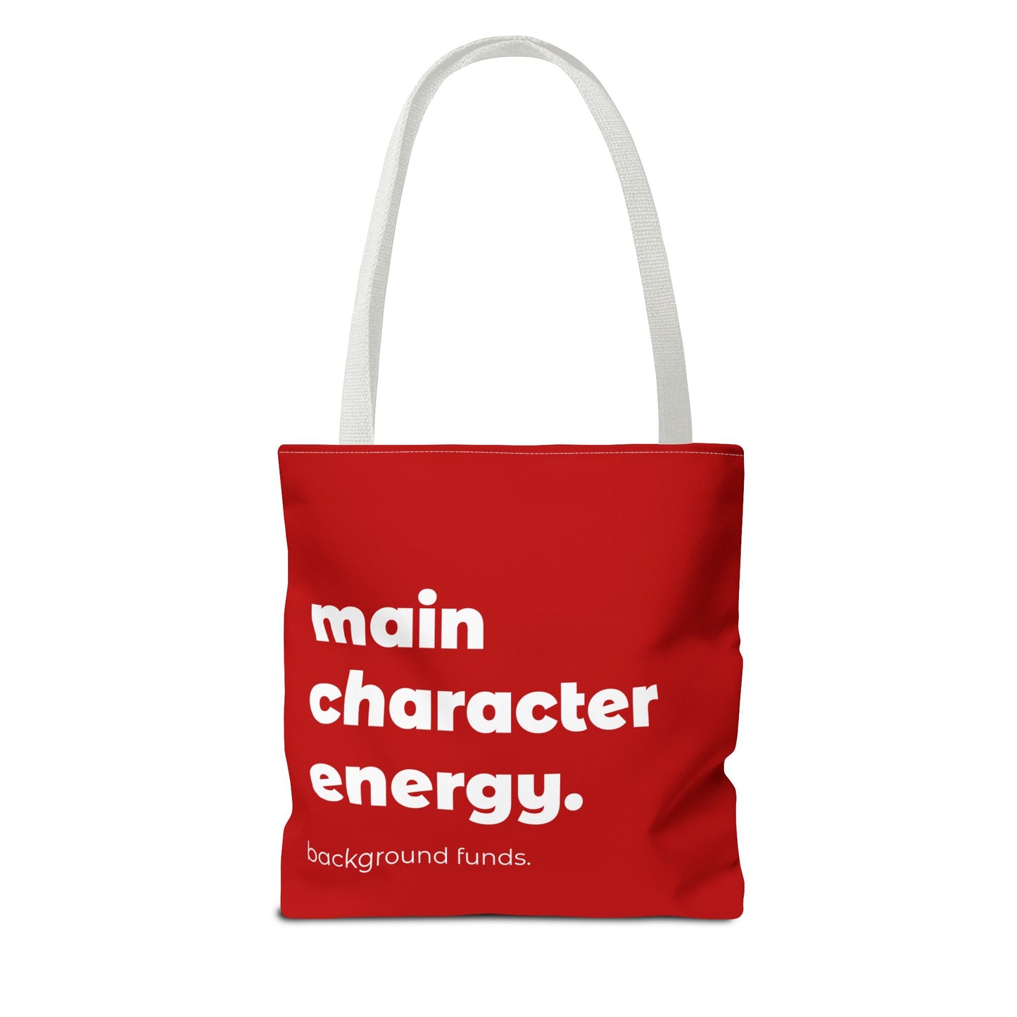 main character energy. tote – red