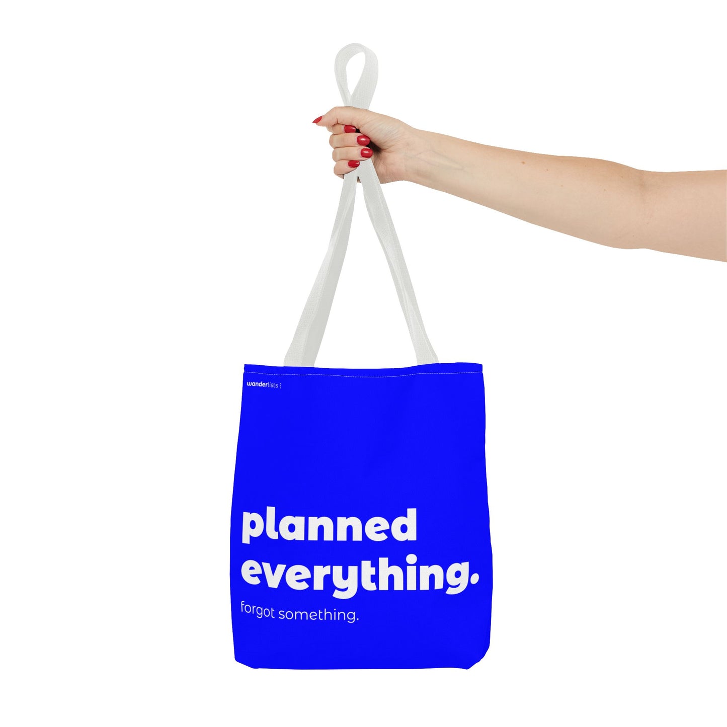 planned everything. tote – blue