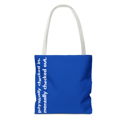 mentally checked out tote – blue