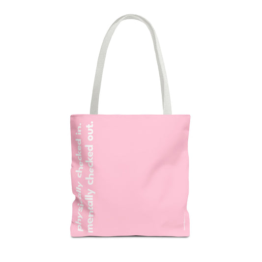mentally checked out tote – pink